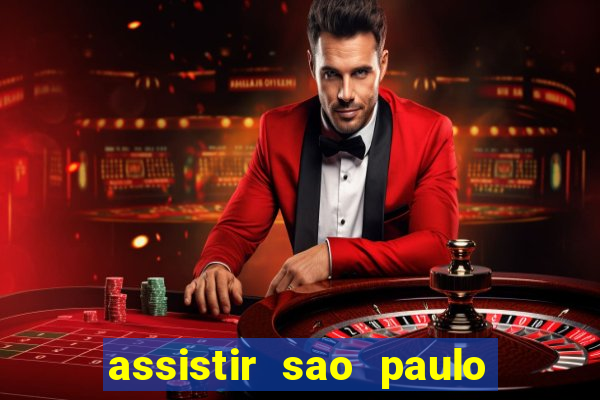 assistir sao paulo x vasco da gama multicanais